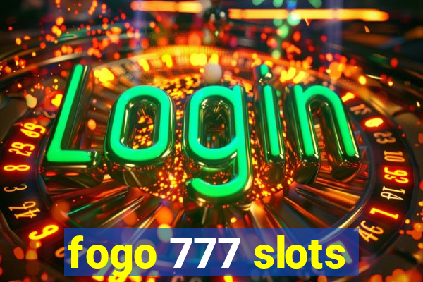 fogo 777 slots